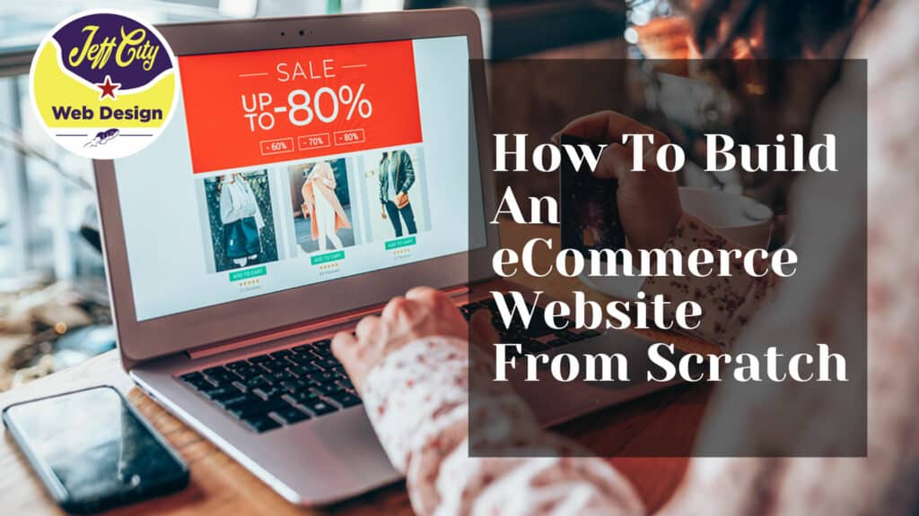 How To Build An Ecommerce Website From Scratch